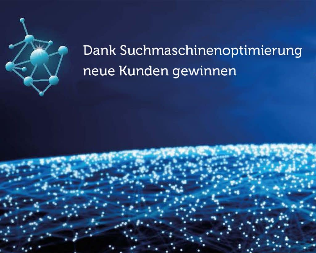 Dank Suchmaschinenoptimierung neue Kunden gewinnen